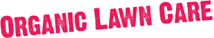 organic lawn care